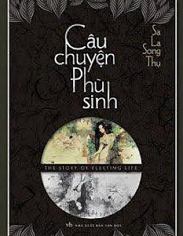 Câu Chuyện Phù Sinh Câu Chuyện Phù Sinh