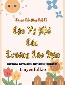 Cậu Vợ Nhỏ Của Trương Lão Hán