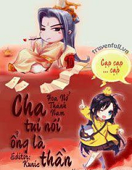 Cha Tui Nói Ổng Là Thần Cha Tui Nói Ổng Là Thần