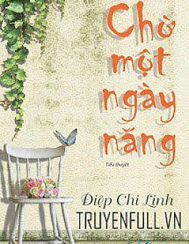 Chờ Một Ngày Nắng Chờ Một Ngày Nắng