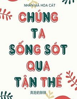 Chúng Ta Sống Sót Qua Tận Thế