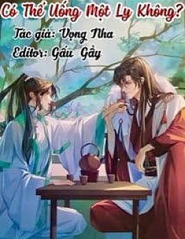 Có Thể Uống Một Ly Không