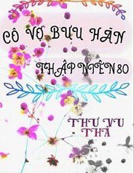 Cô Vợ Bưu Hãn Thập Niên 80