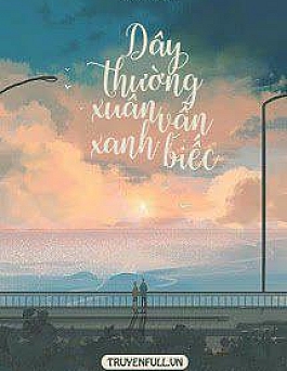 Dây Thường Xuân Vẫn Xanh Biếc