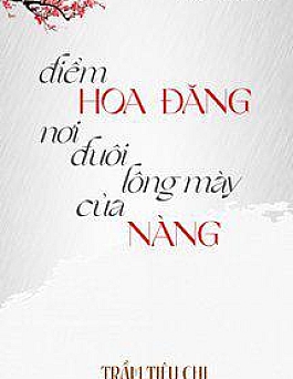 Điểm Hoa Đăng Nơi Đuôi Lông Mày Của Nàng