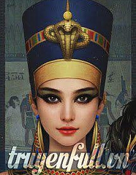 [Đồng Nhân Nữ Hoàng Ai Cập] Ta Là Asisư