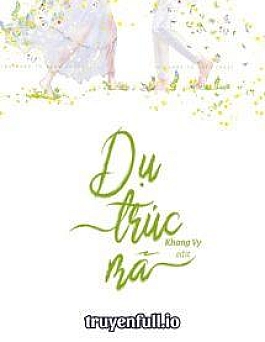 Dụ Trúc Mã - Nãi Hoàng Lưu Tâm Dụ Trúc Mã - Nãi Hoàng Lưu Tâm