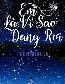 Em Là Vì Sao Đang Rơi