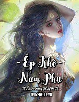 Ép Khô Nam Phụ Ép Khô Nam Phụ