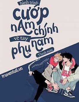 Hành Trình Cướp Nam Chính Về Tay Nam Phụ