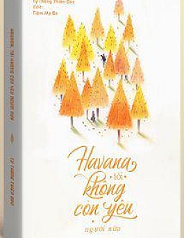 Havana, Tôi Không Còn Yêu Người Nữa Havana, Tôi Không Còn Yêu Người Nữa