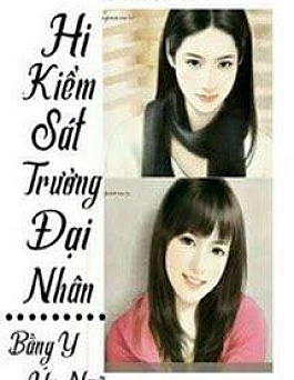 Hi, Kiểm Sát Trưởng Đại Nhân