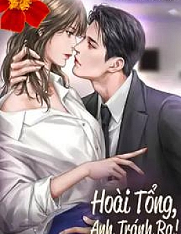 Hoài Tổng Anh Tránh Ra!
