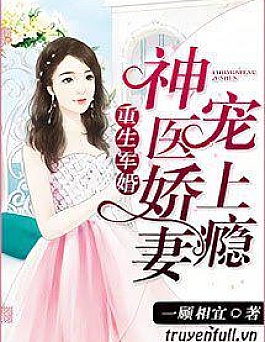 Hôn Nhân Tái Sinh: Lục Thiếu Cưng Chiều Cô Vợ Bác Sĩ Bí Ẩn Tận Trời Hôn Nhân Tái Sinh: Lục Thiếu Cưng Chiều Cô Vợ Bác Sĩ Bí Ẩn Tận Trời