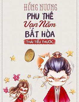 Hồng Nương - Phu Thê Vạn Năm Bất Hòa