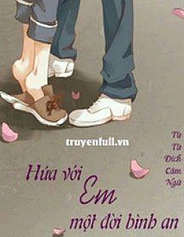 Hứa Với Em Một Đời Bình An