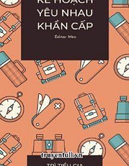 Kế Hoạch Yêu Nhau Khẩn Cấp