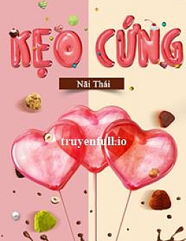 Kẹo Cứng - Nãi Thái