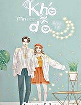Khó Dỗ Dành