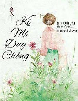 Kí Mi Dạy Chồng (Tướng Công, Đừng Như Vậy)