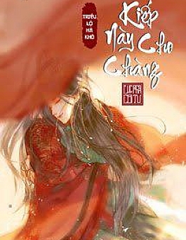 Kiếp Này Cho Chàng