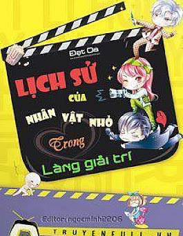 Lịch Sử Của Nhân Vật Nhỏ Trong Làng Giải Trí