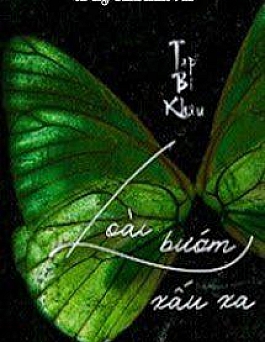 Loài Bướm Xấu Xa