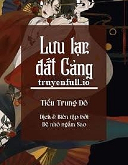 Lưu Lạc Đất Cảng - Tiểu Trung ĐôNgưu Nhị
