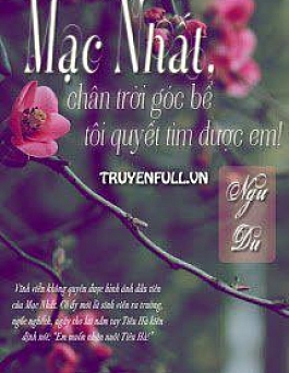 Mạc Nhất, Chân Trời Góc Bể Tôi Quyết Tìm Được Em!