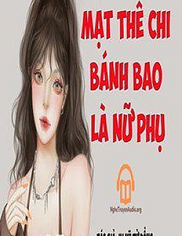 Mạt Thế Bánh Bao Là Nữ Phụ