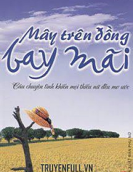 Mây Trên Đồng Bay Mãi Mây Trên Đồng Bay Mãi