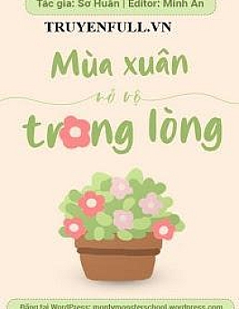 Mùa Xuân Nở Rộ Trong Lòng