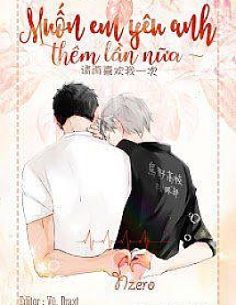 Muốn Em Yêu Anh Thêm Lần Nữa