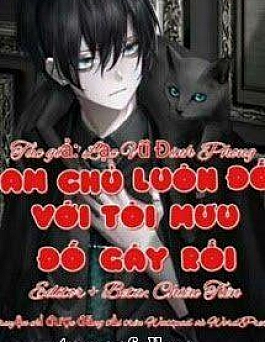 Nam Chính Luôn Đối Với Tôi Mưu Đồ Gây Rối