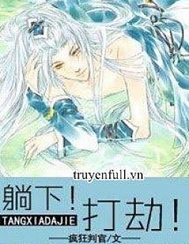 Nằm Xuống! Cướp Đây!