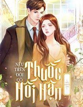 Nếu Trên Đời Có Thuốc Hối Hận