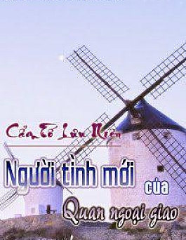 Người Tình Mới Của Quan Ngoại Giao Người Tình Mới Của Quan Ngoại Giao