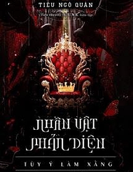 Nhân Vật Phản Diện Tùy Ý Làm Xằng