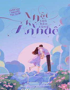 Nhật Ký Tân Hôn Cùng Ảnh Đế