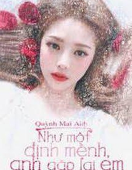 Như Một Định Mệnh, Anh Gặp Lại Em