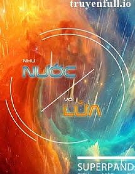 Như Nước Với Lửa