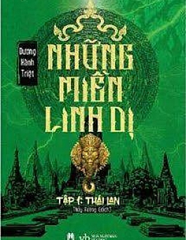 Những Miền Linh Dị - Tập 1: Thái Lan Những Miền Linh Dị - Tập 1: Thái Lan