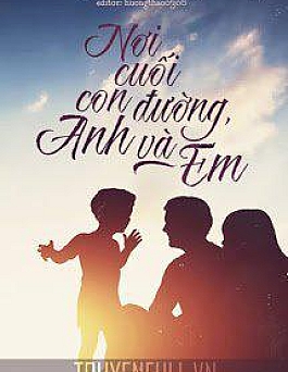 Nơi Cuối Con Đường Anh Và Em