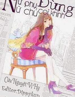 Nữ Phụ, Đừng Coi Khinh Nữ Chủ