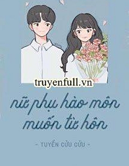 Nữ Phụ Hào Môn Muốn Từ Hôn
