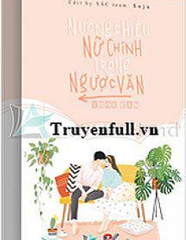 Nuông Chiều Nữ Chính Trong Ngược Văn