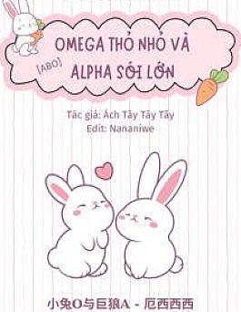 Omega Thỏ Nhỏ Và Alpha Sói Lớn