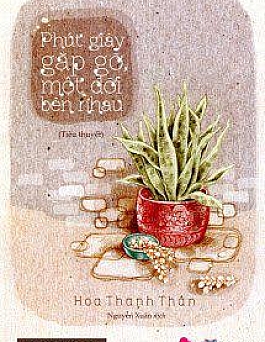 Phút Giây Gặp Gỡ, Một Đời Bên Nhau