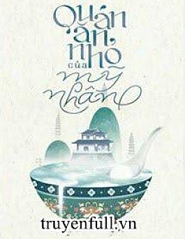 Quán Ăn Nhỏ Của Mỹ Nhân