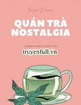 Quán Trà Nostalgia